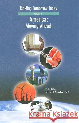 America : Moving Ahead Arthur B. Shostak   9780791084021 Chelsea House Publishers