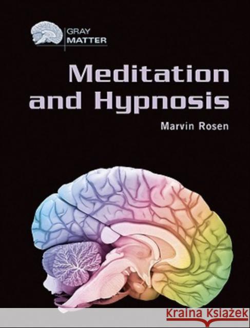 Meditation and Hypnosis Marvin Rosen 9780791085158