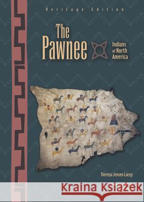 The Pawnee Theresa Jensen Lacey Ada E. Deer 9780791085998 Chelsea House Publications