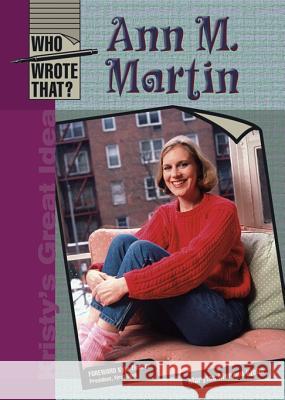 Ann M. Martin Marylou Morano Kjelle Kyle Zimmer 9780791087947 Chelsea House Publications