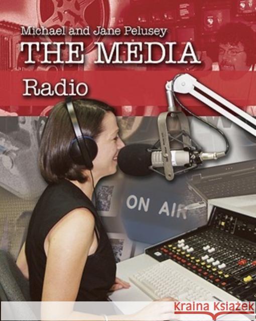 Radio Michael Pelusey Jane Pelusey 9780791088012 Chelsea House Publications