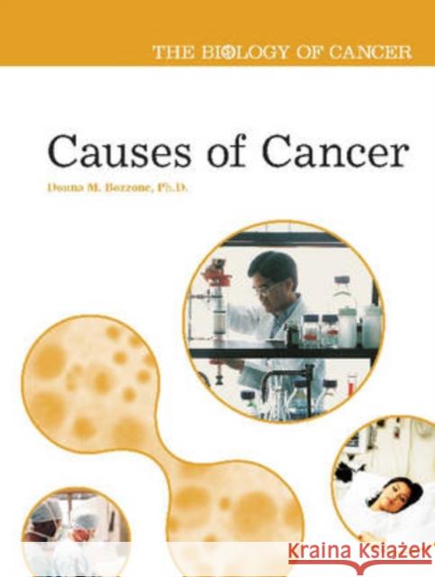 Causes of Cancer Donna M. Bozzone 9780791088197