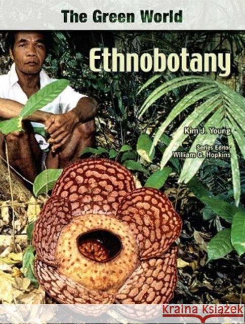 Ethnobotany Kim J. Young 9780791089637 Chelsea House Publications