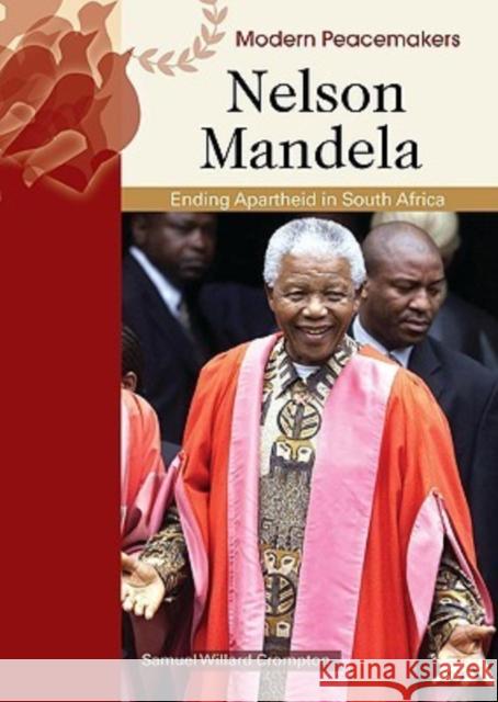 Nelson Mandela Willard Crompton Samuel Samuel Willard Crompton Chelsea House Publications 9780791089972 Chelsea House Publications