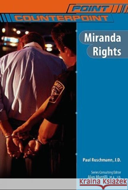 Miranda Rights Paul Ruschmann Alan Marzilli 9780791092293 Chelsea House Publications