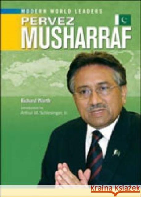 Pervez Musharraf Richard Worth Arthur M., JR. Schlesinger 9780791092644 Chelsea House Publications