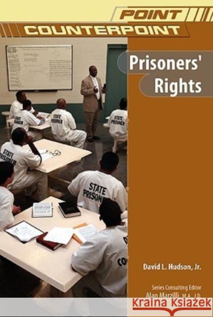 Prisoners' Rights David L., Jr. Hudson 9780791092774 Chelsea House Publications