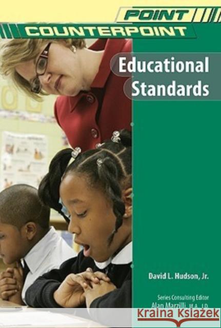 Educational Standards David L., Jr. Hudson 9780791092781 Chelsea House Publications
