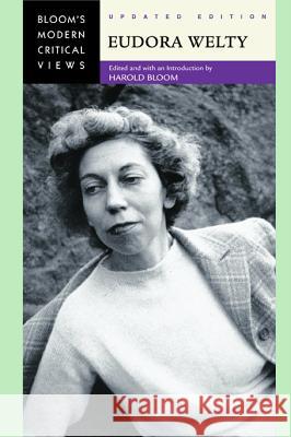 Eudora Welty Harold Bloom 9780791093115 Chelsea House Publications