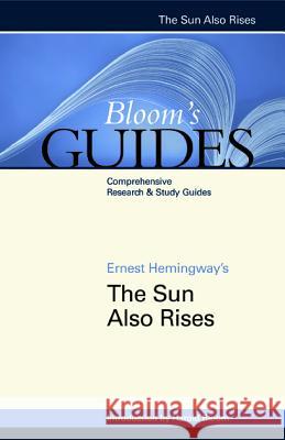 The Sun Also Rises Harold Bloom 9780791093597 Chelsea House Publications
