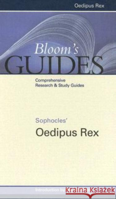 Sophocles' Oedipus Rex Bloom, Harold 9780791093603 Bloom's Literary Criticism