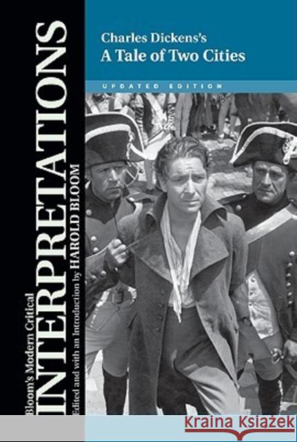 Charles Dickens's a Tale of Two Cities Bloom, Harold 9780791094273 Chelsea House Publications