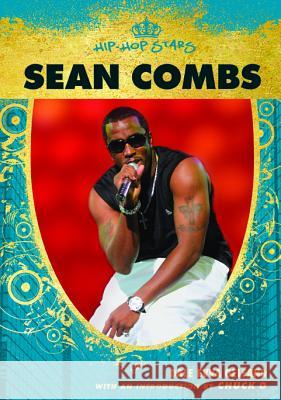 Sean Combs Dale Evva Gelfand Chuck D Chuck D 9780791094945 Chelsea House Publications