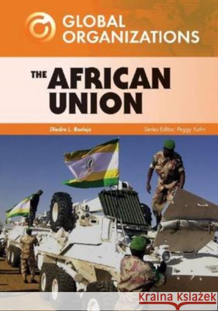 The African Union Diedre L. Badejo 9780791095430 Chelsea House Publishers