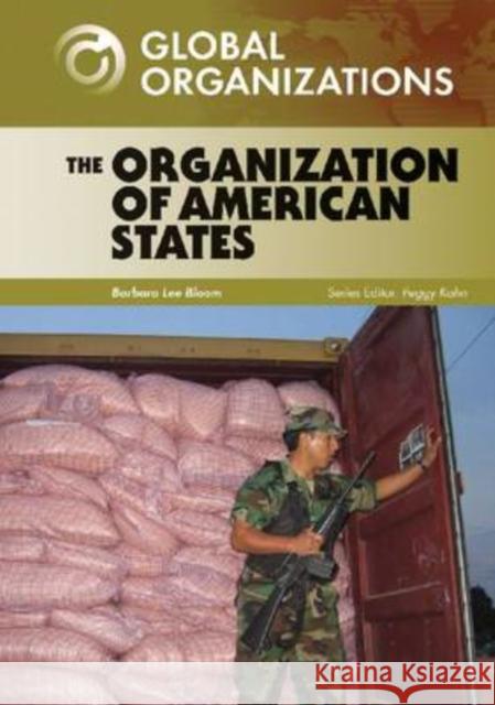 The Organization of American States Barbara Lee Bloom Chelsea House 9780791095447 Chelsea House Publishers