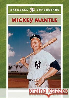 Mickey Mantle Ronald A. Reis 9780791095461 Chelsea House Publications