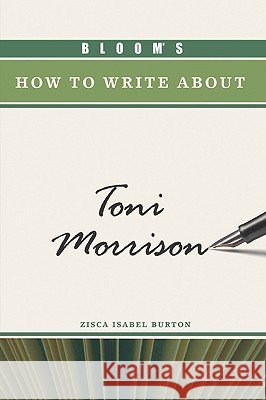 Bloom's How to Write About Toni Morrison Harold Bloom 9780791095485 Chelsea House Publications
