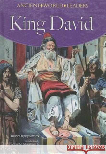 King David Louise Chipley Slavicek Arthur M. Schlesinger 9780791095836 Chelsea House Publications