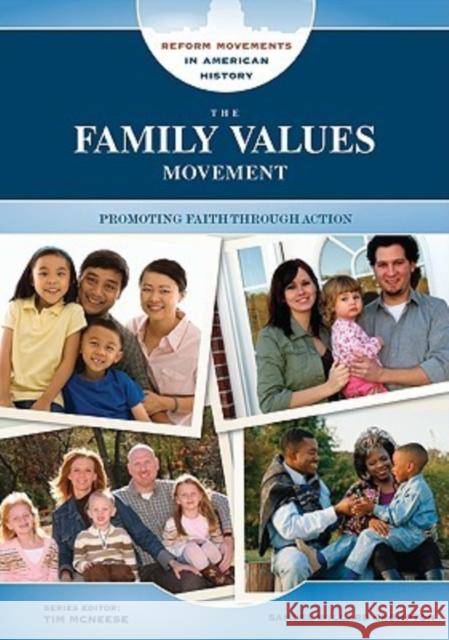 The Family Values Movement: Promoting Faith Through Action Crompton, Samuel Willard 9780791096086