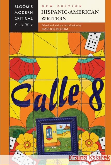 Hispanic-American Writers Harold Bloom 9780791096239 Bloom's Literary Criticism