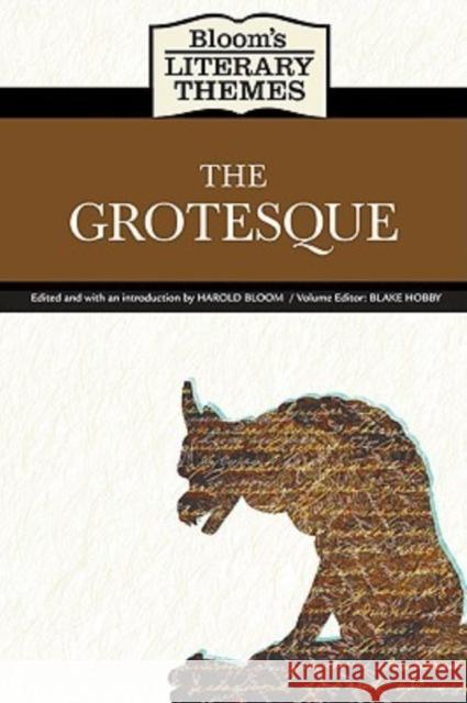 The Grotesque Harold Bloom 9780791098028 Chelsea House Publishers