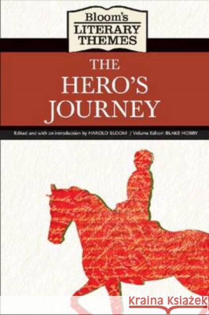 The Hero's Journey Harold Bloom 9780791098035 Chelsea House Publishers