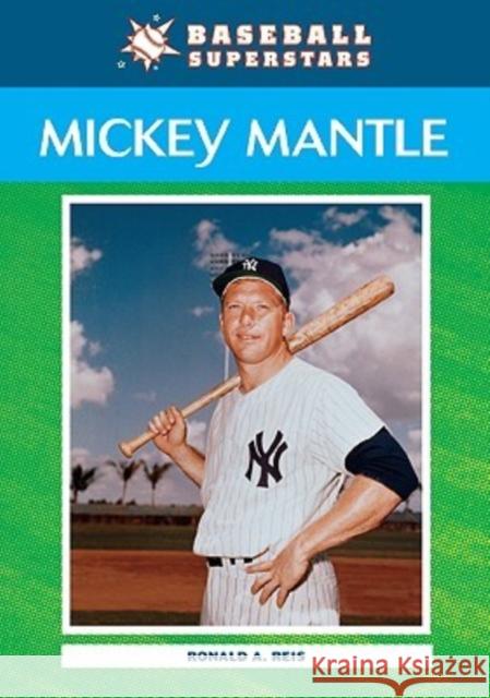 Mickey Mantle Ronald a Reis 9780791099001 Checkmark Books