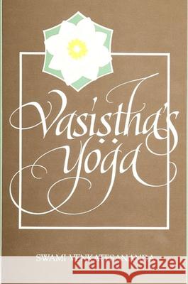 Vasistha's Yoga Venkatesananda, Swami 9780791413647