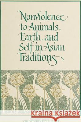 Nonviolence to Animals/E Christopher Key Chapple 9780791414989