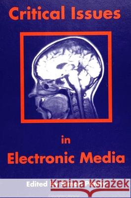 Critical Issues in Electronic Media Simon Penny 9780791423189 State University of New York Press