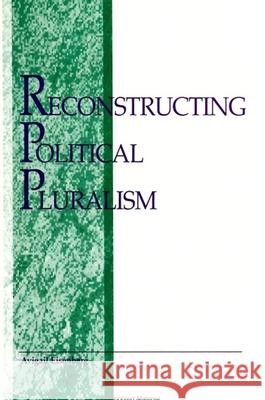 Reconstructing Political Pluralism Avigail I. Eisenberg 9780791425626 State University of New York Press