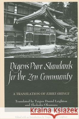 Dogen's Pure Standards for the Zen Community Leighton, Dan 9780791427101 State University of New York Press