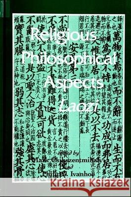 Religious and Philosophical Aspects of the Laozi Mark Csikszentmihalyi 9780791441121 0