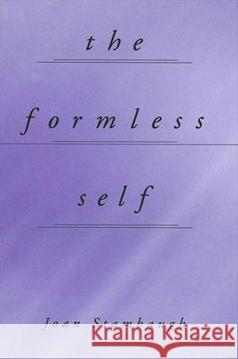 The Formless Self Joan Stambaugh 9780791441503 State University of New York Press