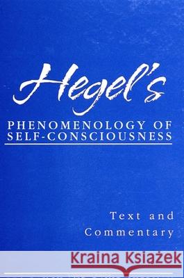 Hegel's Phenomenology of Self-Consciousness: Text and Commentary Leo Rauch David Sherman 9780791441589 State University of New York Press