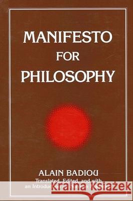 Manifesto for Philosophy Badiou, Alain 9780791442203 0