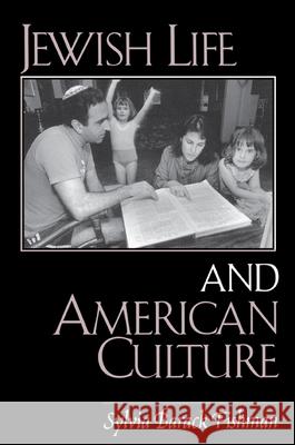 Jewish Life and American Culture Fishman, Sylvia Barack 9780791445464 State University of New York Press