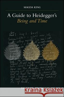 A Guide to Heidegger's Being and Time King, Magda 9780791448007 State University of New York Press