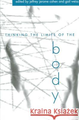 Thinking the Limits of the Body Frank A. Thomas 9780791455999 State University of New York Press