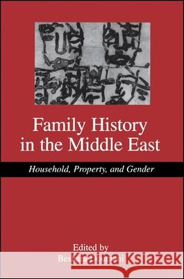 Family History in the Middle East: Household, Property, and Gender Beshara Doumani 9780791456804 State University of New York Press