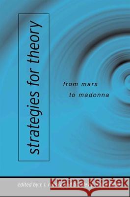 Strategies for Theory: From Marx to Madonna R. L. Rutsky Bradley J. MacDonald 9780791457306 State University of New York Press