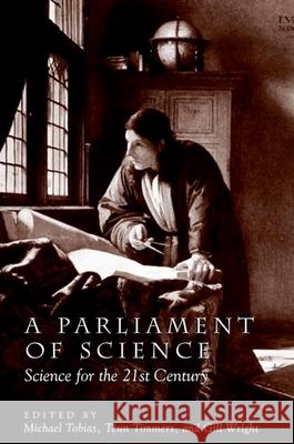 Parliament of Science a: Science for the 21st Century Teun Timmers Gill Wright Michael Tobias 9780791458143