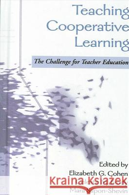 Teaching Cooperative Learning: The Challenge for Teacher Education Mara, Ed.D. Sapon-Shevin Alan R. Tom Celeste M. Brody 9780791459690