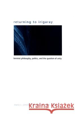 Returning to Irigaray Cimitile, Maria C. 9780791469200 State University of New York Press