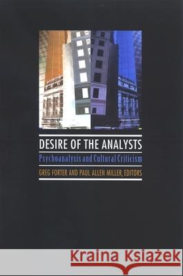 Desire of the Analysts Forter, Greg 9780791473009 State University of New York Press