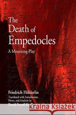 The Death of Empedocles Holderlin, Friedrich 9780791476482 State University of New York Press