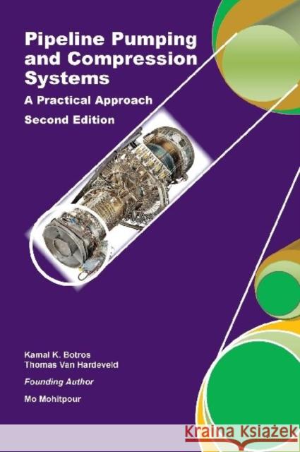 Pipeline Pumping and Compression Systems: A Practical Approach Mohitpour, Mo 9780791860229 American Society of Mechanical Engineers