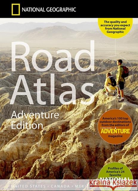 National Geographic Road Atlas: Adventure Edition [United States, Canada, Mexico] National Geographic Maps 9780792289890 Not Avail