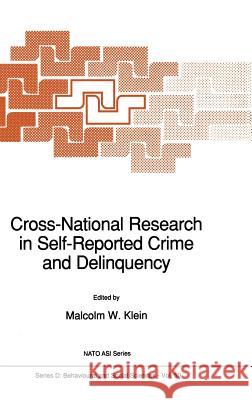 Cross-National Research in Self-Reported Crime and Delinquency M. W. Klein Malcolm Klein 9780792303459