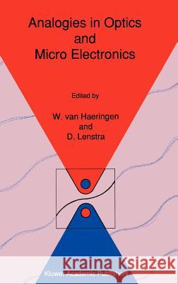 Analogies in Optics and Micro Electronics: Selected Contributions on Recent Developments Van Haeringen, W. 9780792307082 Springer